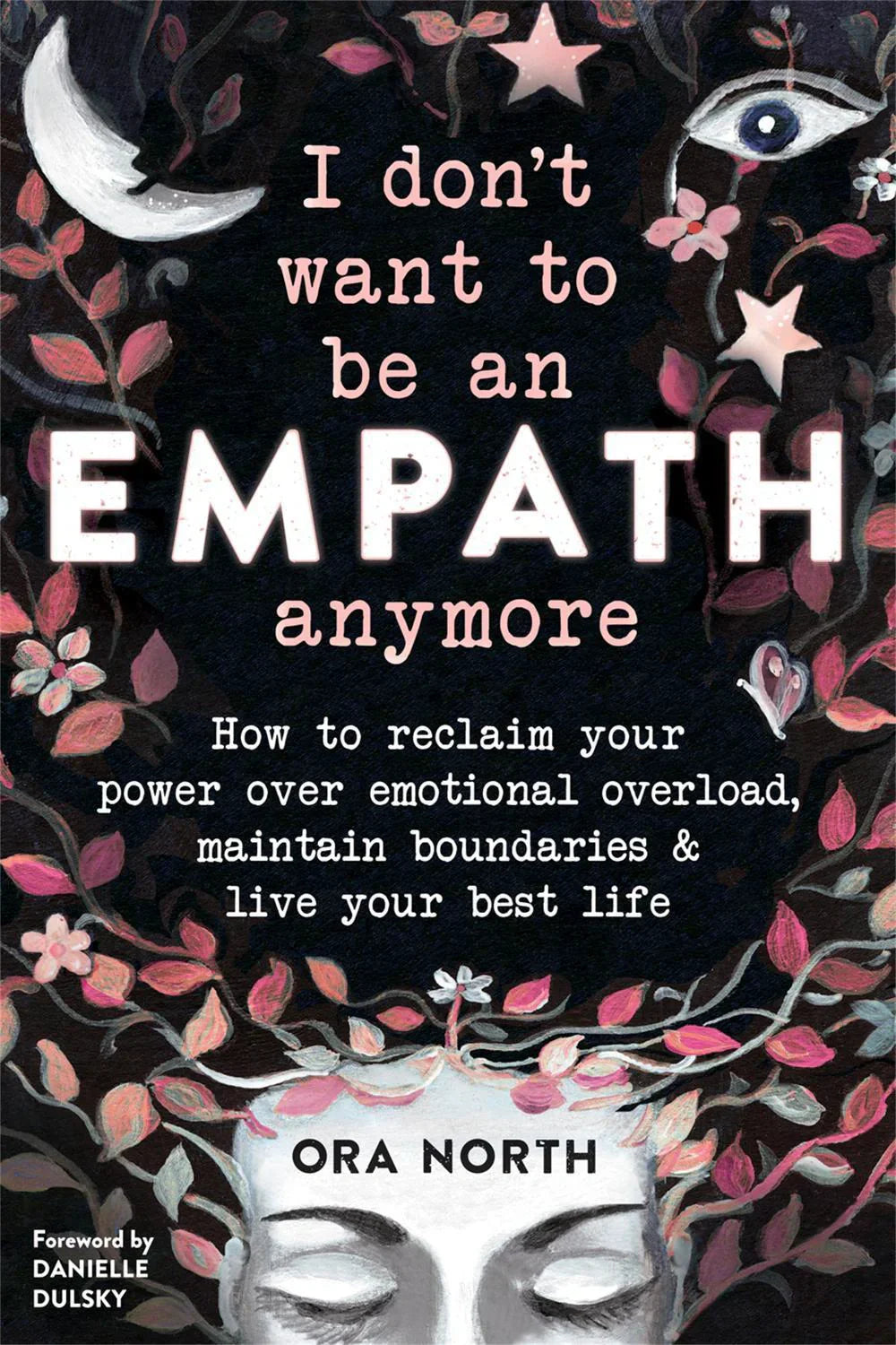 June Book Club - I don't want to be an Empath anymore by Ora North